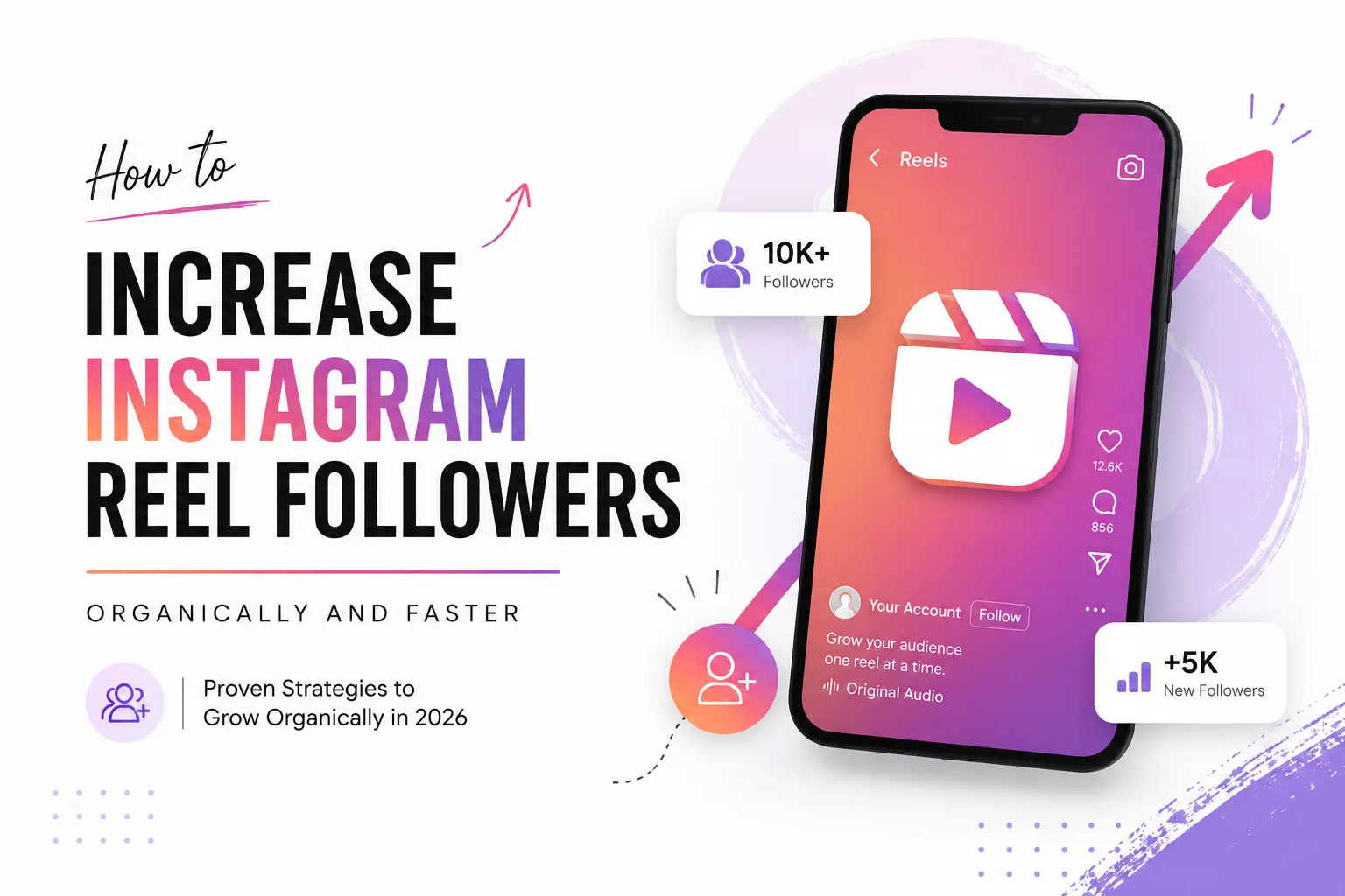 You are currently viewing How to Increase Instagram Reel Followers Organically and Faster in 2026