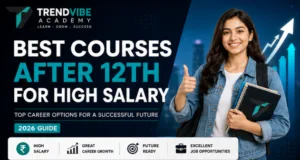 Read more about the article Best Courses After 12th for High Salary in 2026: Top Career Options for a Successful Future